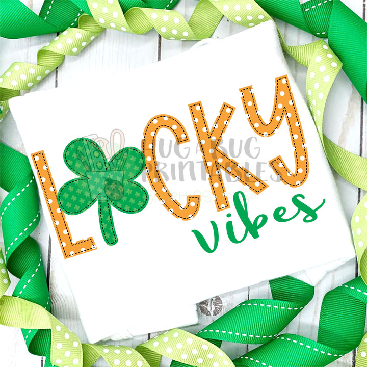 Lucky Vibes Faux Applique Digital File JPG PNG