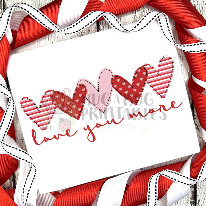 Love You More Hearts Faux Applique Digital File JPG PNG